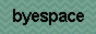 byespace